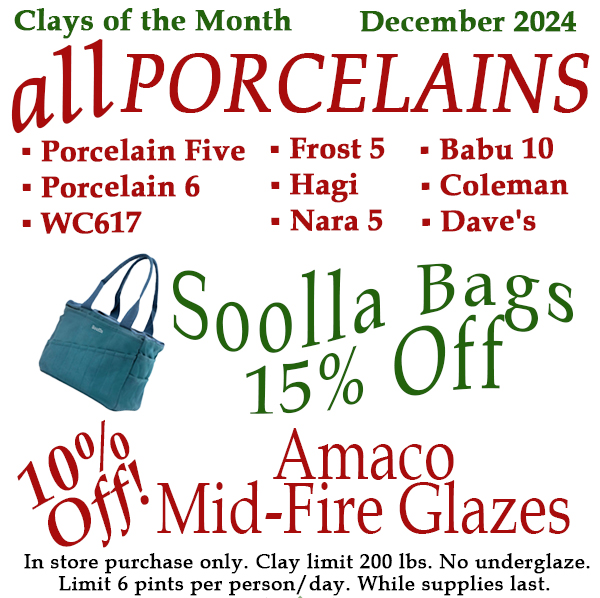 all porcelains, soolla bags, and mid-fire only amaco pints on sale december 2024.